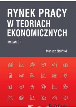 Rynek pracy w teoriach ekonomicznych