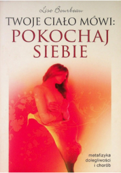 Twoje ciało mówi pokochaj siebie