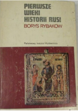 Pierwsze wieki historii Rusi