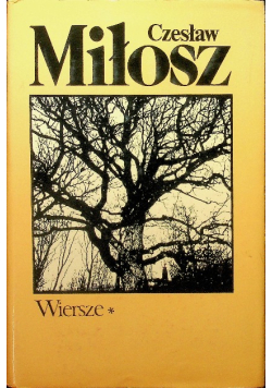 Miłosz Wiersze tom 1