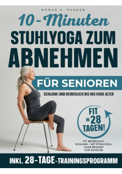 10-Minuten Stuhlyoga zum Abnehmen fur Senioren
