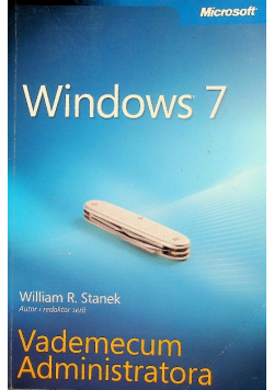 Windows 7 Vademecum Administratora