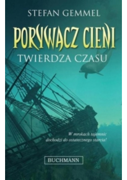 Twierdza czasu: porywacz Cieni