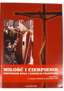 Miłość i cierpienie Misterium Boga i nadzieja człowieka