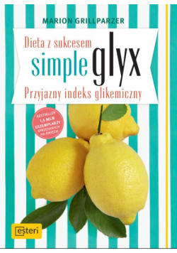 Dieta z sukcesem SIMPLE GLYX. Przyjazny indeks glikemiczny