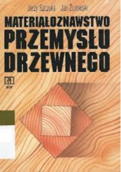 Materiałoznawstwo przemysłu drzewnego