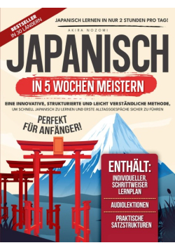 Japanisch in 5 Wochen Meistern