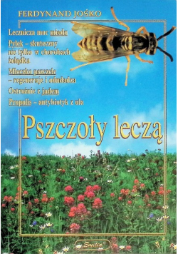 Pszczoły leczą