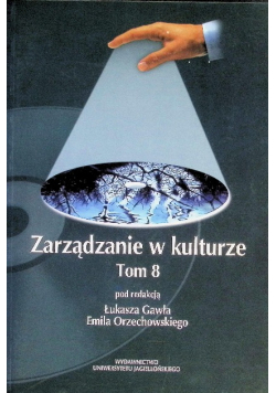 Zarządzanie w kulturze Tom 8