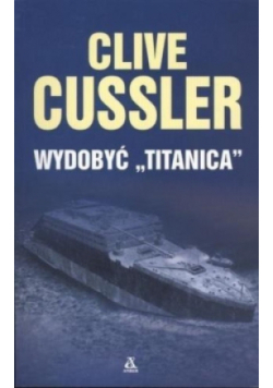 Wydobyć Titanica