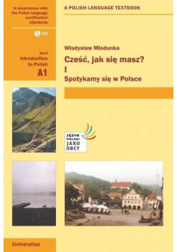 Część jak się masz Część I Spotkamy się w Polsce