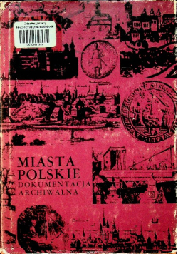 Miasta Polskie Dokumentacja Archiwalna