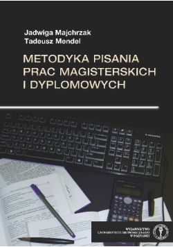 Metodyka pisania prac magisterskich i dyplomowych