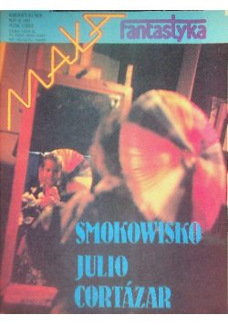 Mała fantastyka Nr 4/ 89 Smokowisko Julio Cortazar