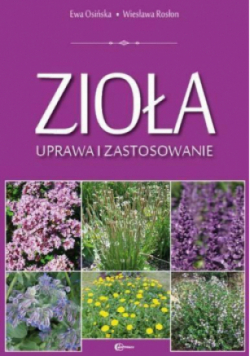 Zioła. Uprawa i zastosowanie HORTPRESS