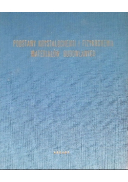 Podstawy Krystalochemii i fizykochemii Materiałów Budowlanych
