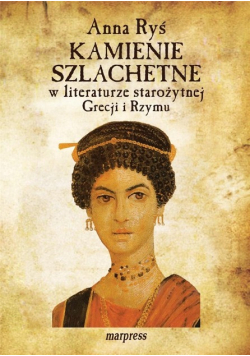 Kamienie szlachetne w literaturze starożytnej Grecji i Rzymie