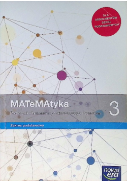 Matematyka 3 Podręcznik dla liceum ogólnokształcącego i technikum Zakres Podstawowy