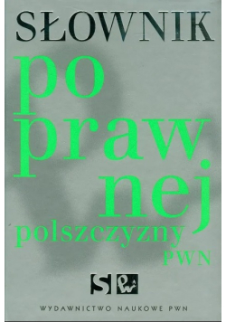 Słownik poprawnej polszczyzny
