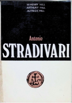 Antonio Stradivari życie i dzieło