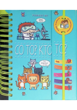 Powiedz mi! Co to? Kto to?