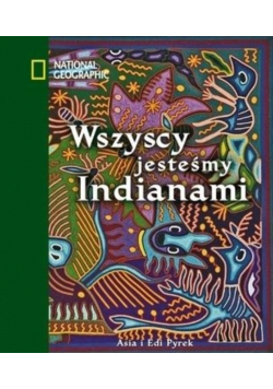 Wszyscy jesteśmy Indianami