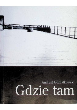 Gdzie tam