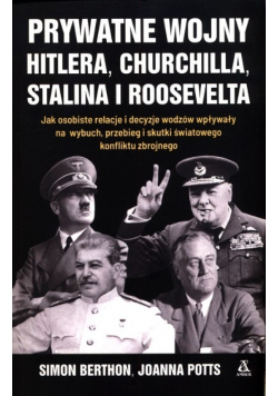 Prywatne wojny Hitlera, Churchilla, Stalina i Roosevelta