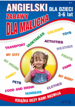 Angielski dla dzieci 3-6 lat Zabawy dla malucha