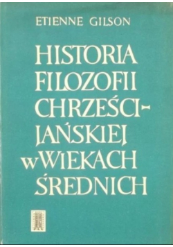 Historia filozofii chrześcijańskiej w wiekach średnich
