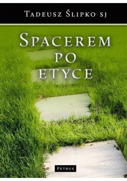 Spacerem po etyce