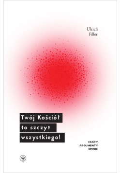 Twój Kościół to szczyt wszystkiego