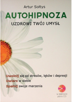 Autohipnoza uzdrowi twój umysł