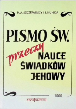 Pismo Święte przeczy nauce świadków Jehowy