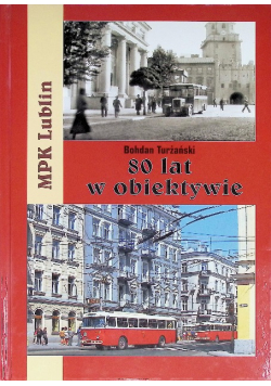 80 lat w obiektywie