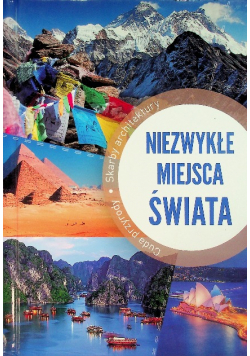 Niezwykłe miejsca świata
