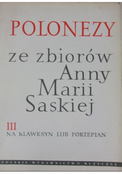 Polonezy ze zbiorów Anny Marii Saskiej