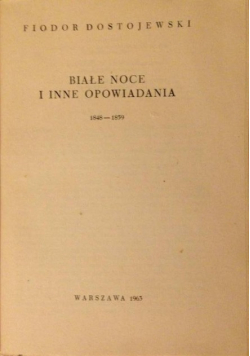 Białe noce i inne opowiadania 1848 - 1859