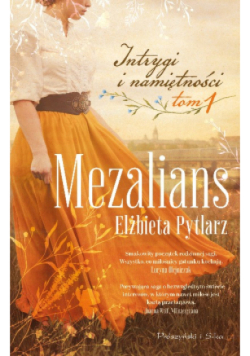 Mezalians. Intrygi i namiętności. Tom 1