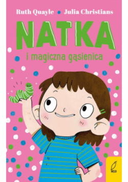 Natka i magiczna gąsienica Tom 2