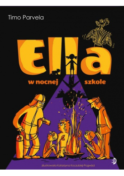 Ella w nocnej szkole Ella Tom 5