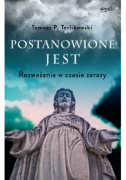 Postanowione jest Rozważania w czasie zarazy