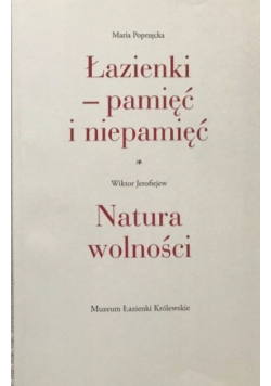 Łazienki pamięć i niepamięć Natura wolności