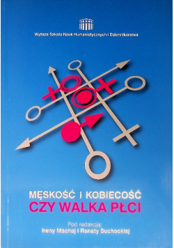 Męskość i kobiecość czyli walka płci
