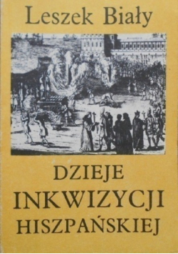 Dzieje Inkwizycji Hiszpańskiej