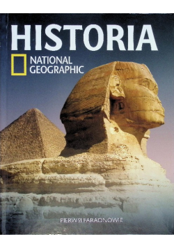 Historia National Geographic Tom 1 Pierwsi faraonowie