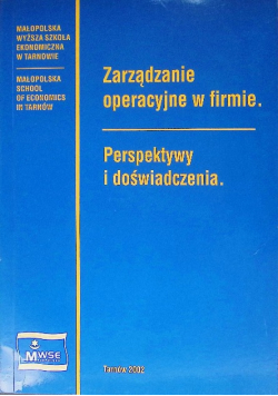 Zarządzanie operacyjne w firmie Perspektywy i doświadczenia