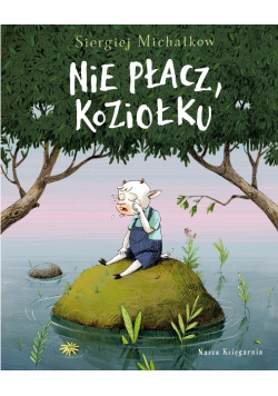 Nie płacz koziołku