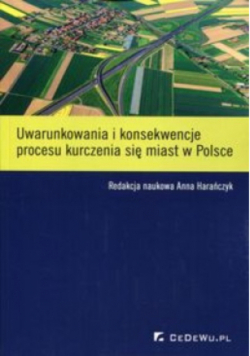 Uwarunkowania i konsekwencje procesu kurczenia się miast w Polsce