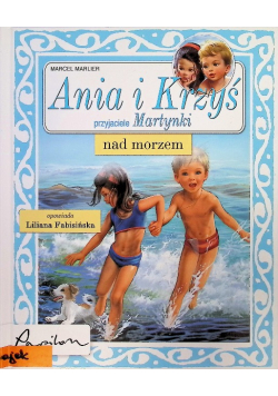 Ania i Krzyś przyjaciele Martynki nad morzem